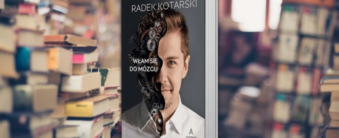 Recenzja książki Radek Kotarski Włam się do mózgu