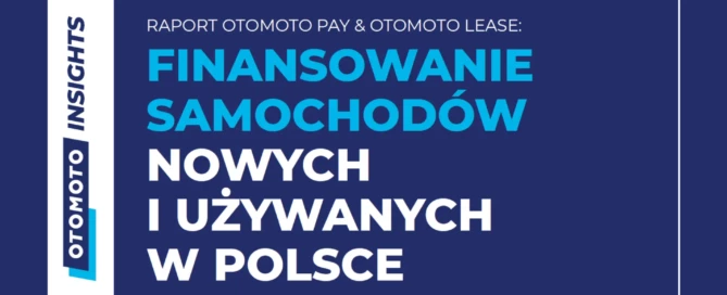 Jak Polacy finansują samochody